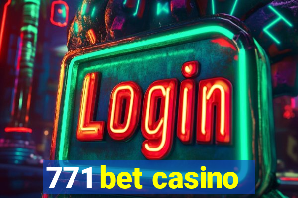 771 bet casino